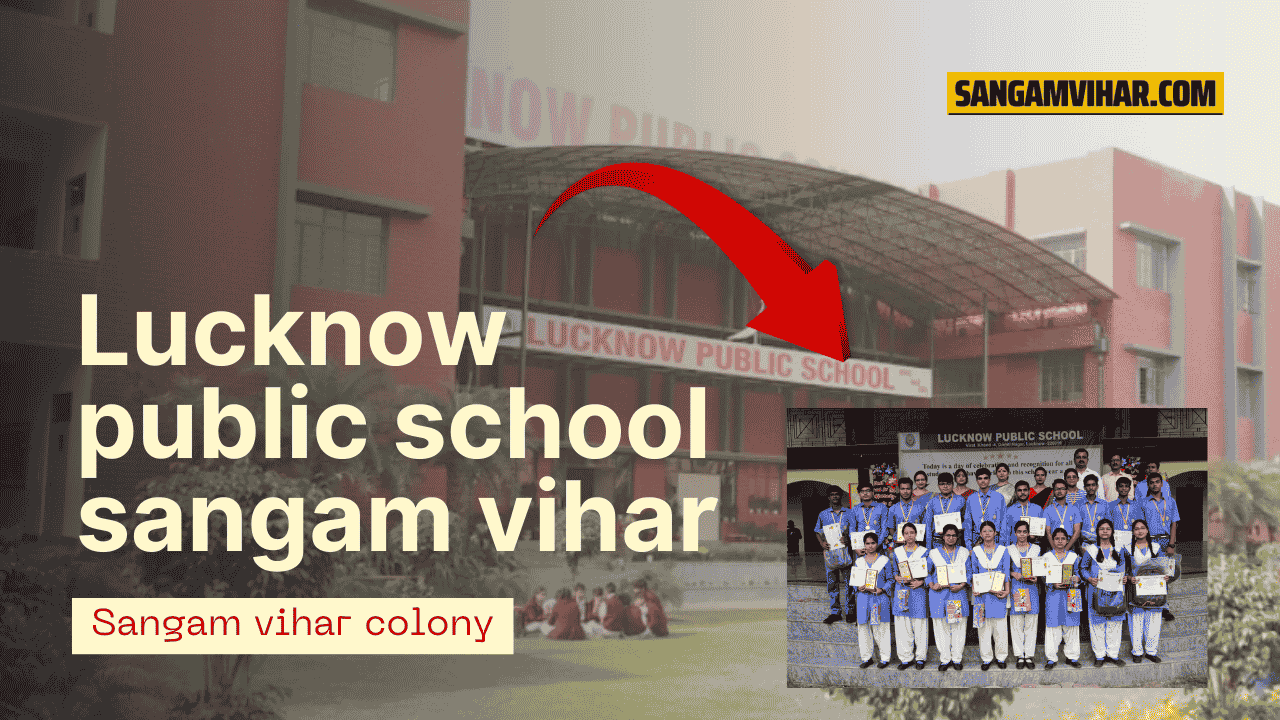 lucknow-public-school-sangam-vihar